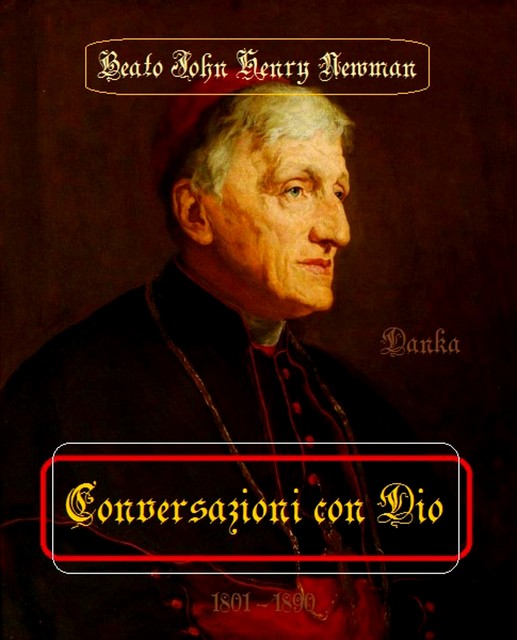 Conversazioni con Dio, John Henry Newman