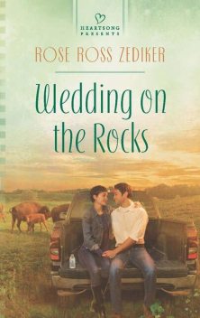 Wedding on the Rocks, Rose Ross Zediker