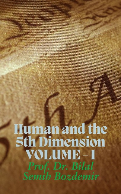 Human and the 5th Dimension, Bilal Semih Bozdemir