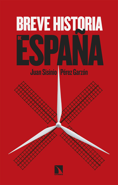 Breve historia de España, Juan Sisinio Pérez Garzón