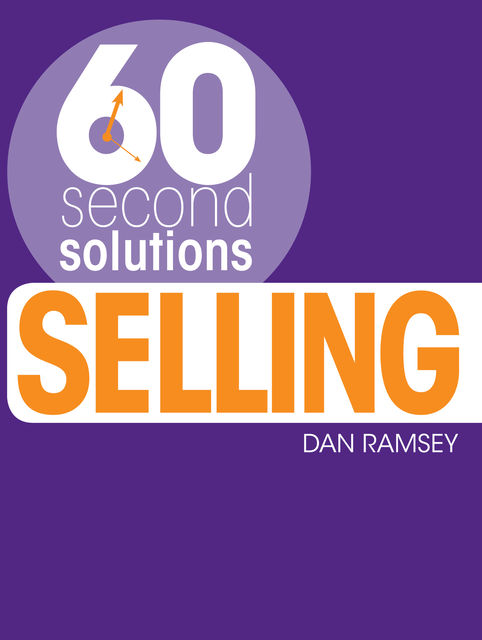 60 Second Solutions: Selling, Dan Ramsey