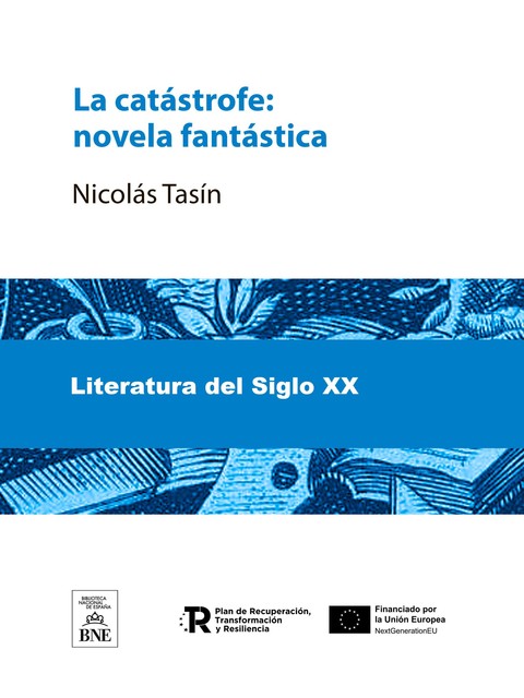 La catástrofe novela fantástica, Nicolás Tasin