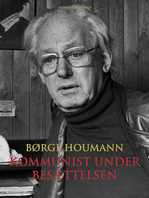 Kommunist under besættelsen, Børge Houmann