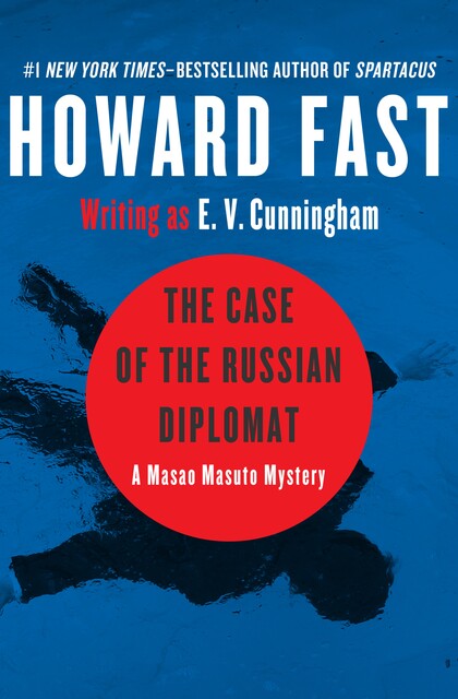 The Case of the Russian Diplomat, Howard Fast