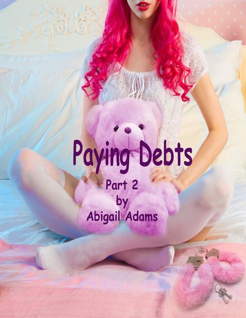 Paying Debts: Part 2, Abigail Adams