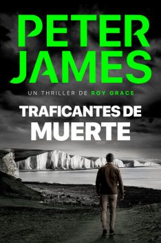 Traficantes De Muerte, Peter James