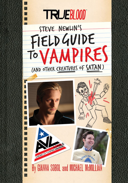 True Blood: A Field Guide to Vampires, Gianna Sobol, Michael McMillian