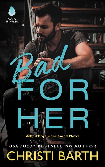 Bad for Her, Christi Barth