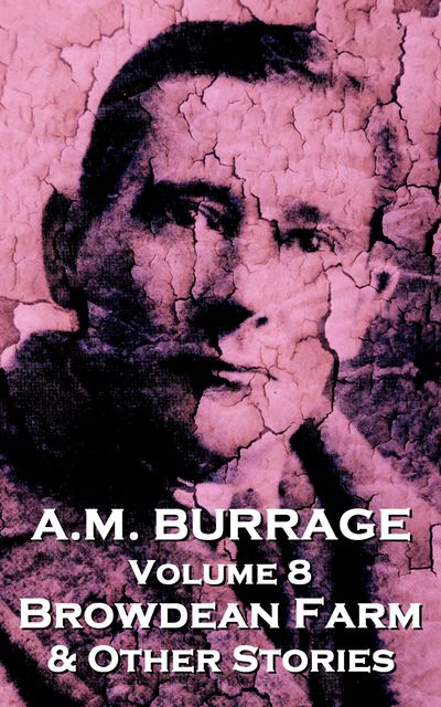 Browdean Farm  & Other Stories, AM Burrage