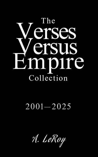 The Verses Versus Empire Collection, A LeRoy