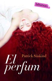 El Perfum, Patrick Suskind