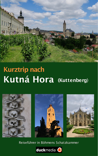 Kurztrip nach Kutná Hora / Kuttenberg, Christoph Kaufmann