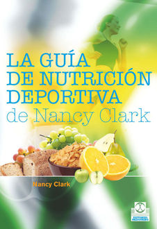 La guía de nutrición para maratonianos de Nancy Clark, Nancy Clark