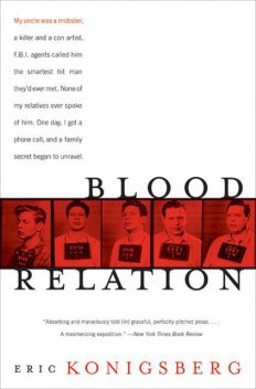Blood Relation, Eric Konigsberg