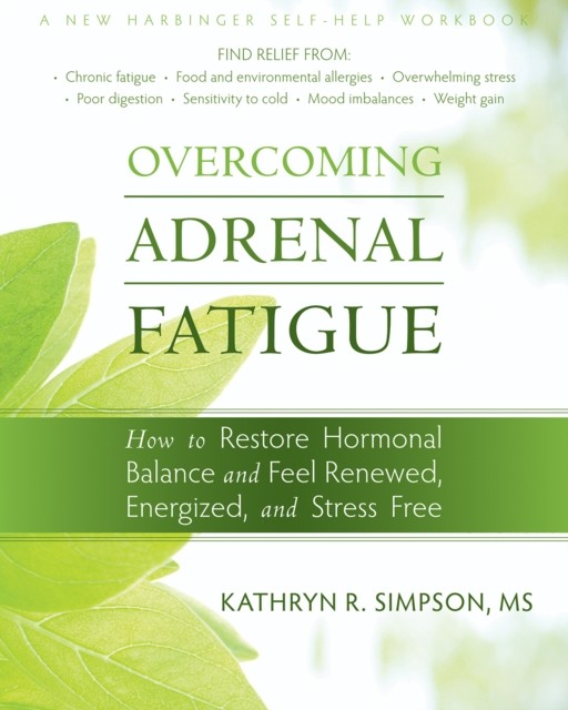 Overcoming Adrenal Fatigue, Kathryn Simpson