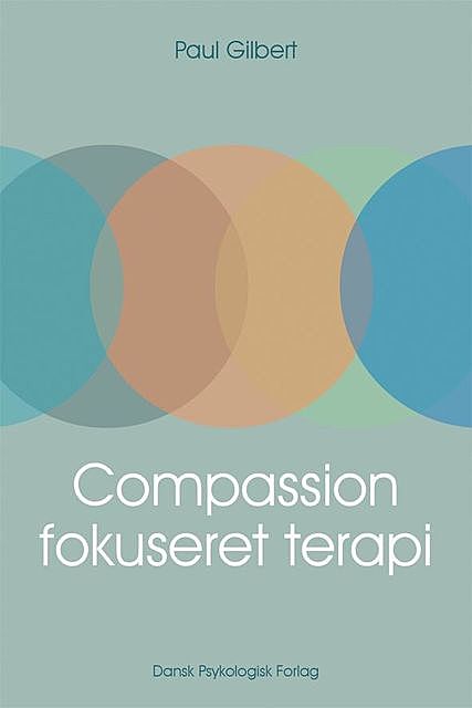 Compassionfokuseret terapi, Paul Gilbert