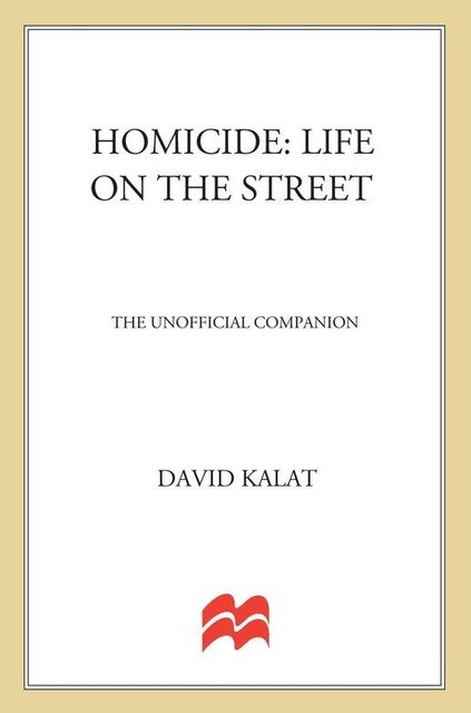 Homicide, David P. Kalat