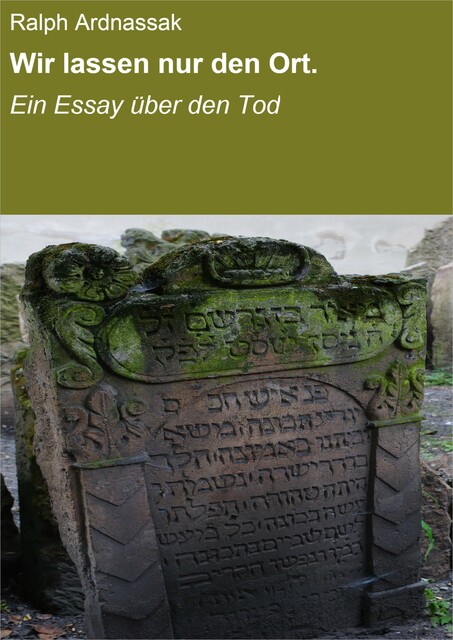Wir lassen nur den Ort, Ralph Ardnassak