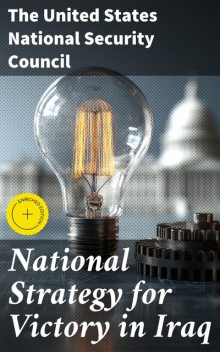National Strategy for Victory in Iraq, The United States National Security Council