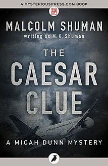 The Caesar Clue, Malcolm Shuman writing as M.K.Shuman