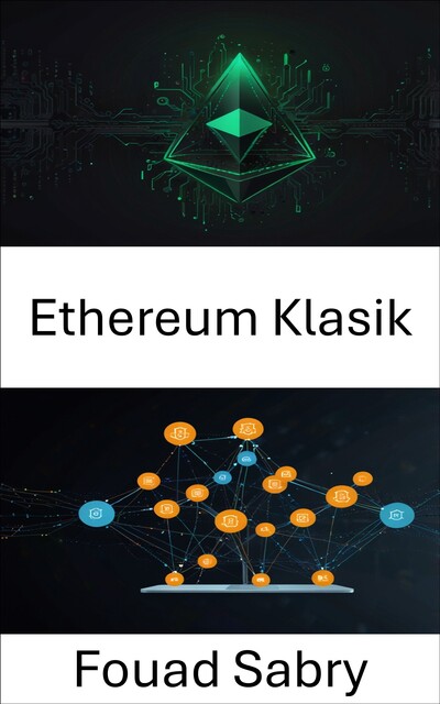 Ethereum Klasik, Fouad Sabry