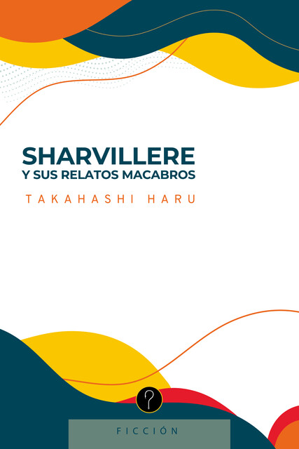 Sharvillere, Takahashi Haru