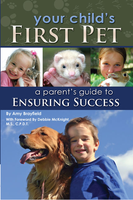 Your Child's First Pet, Amy Brayfield