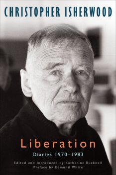 Liberation, Christopher Isherwood