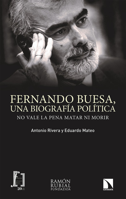 Fernando Buesa, una biografía política, Antonio Rivera, Eduardo Mateo Santamaría