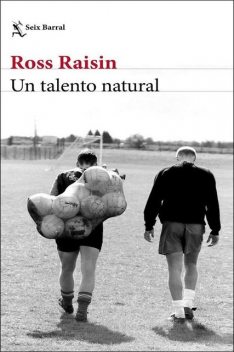 Un talento natural, Ross Raisin