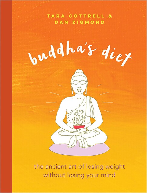 Buddha's Diet, Tara Cottrell