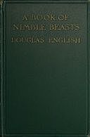 A Book of Nimble Beasts Bunny Rabbit, Squirrel, Toad, and “Those Sort of People”, Douglas English