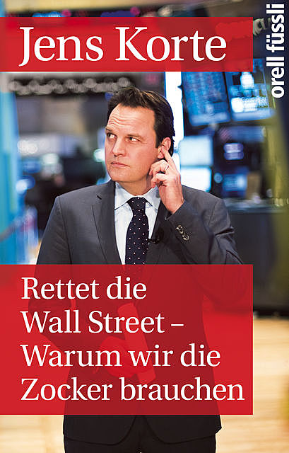 Rettet die Wall Street, Heike Buchter, Jens Korte