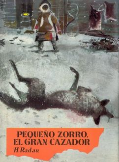 Pequeño Zorro, El Gran Cazador, Hanns Radau