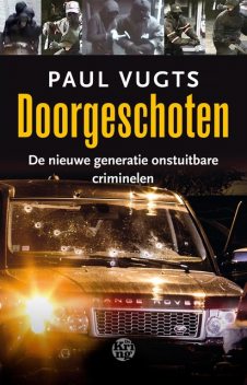 Doorgeschoten, Paul Vugts