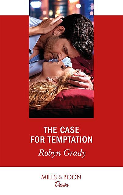 The Case For Temptation, Robyn Grady