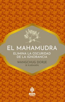 El mahamudra, Wangchug Dorje