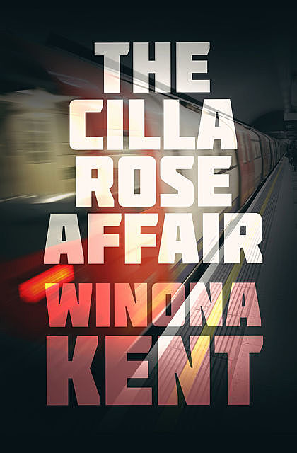 The Cilla Rose Affair, Winona Kent