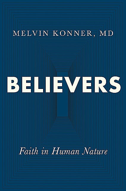 Believers, Melvin Konner