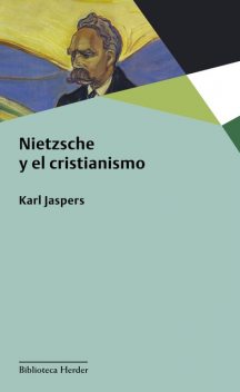 Nietzsche y el cristianismo, Karl Jaspers