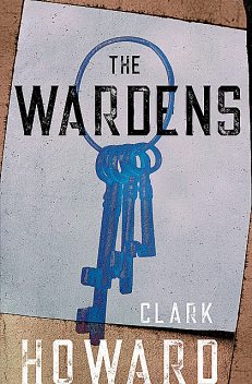 The Wardens, Howard Clark