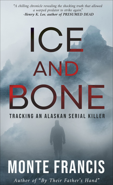 Ice and Bone, Monte Francis