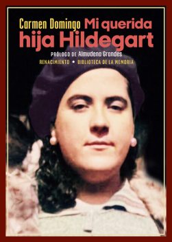 Mi querida hija Hildegart, Carmen Domingo