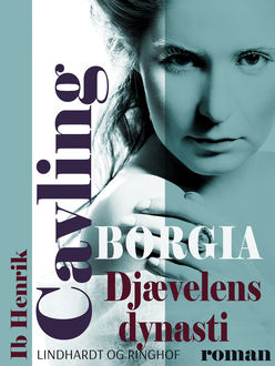 Borgia: Djævelens dynasti, Ib Henrik Cavling