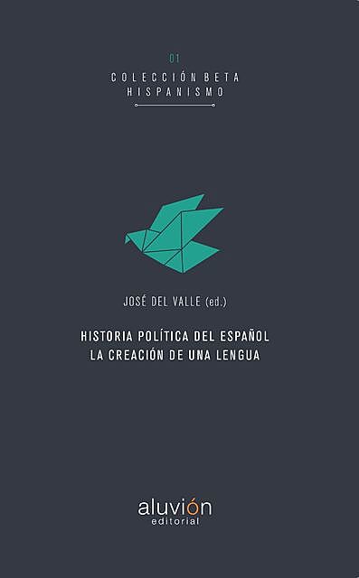 Historia política del español, José del Valle