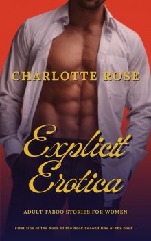 Explicit Erotica, Charlotte Rose