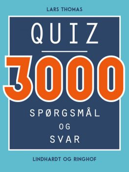 Quiz – 3000 spørgsmål og svar, Lars Thomas