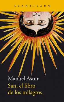 San, el libro de los milagros, Manuel Astur