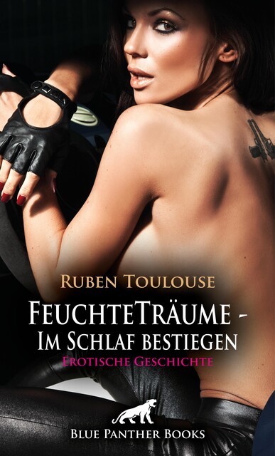 FeuchteTräume – Im Schlaf bestiegen | Erotische Geschichte, Ruben Toulouse