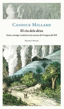 El riu dels déus, Candice Millard